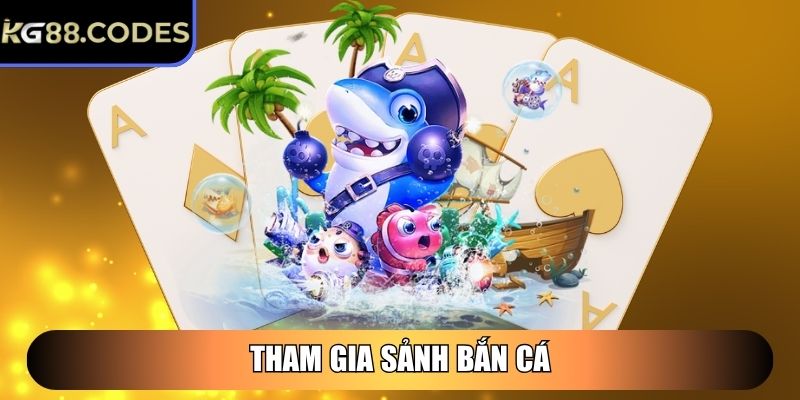 KG88 | KG 88 | Link Đăng Nhập Nhà Cái KG88.COM Chính Thức 11/2025 31 Tham gia sảnh Bắn Cá