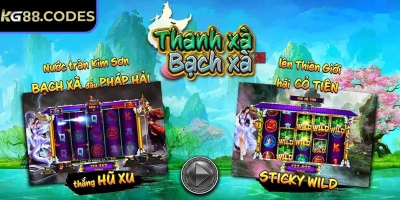 Thanh Xà Bạch Xà KG88 – Huyền Thoại Quay Hũ Với Thưởng Lớn 1 Khám phá về nổ hũ thanh xà bạch xà KG88